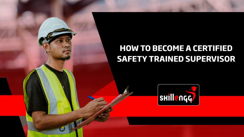 How to Become a Certified Safety Trained Supervisor